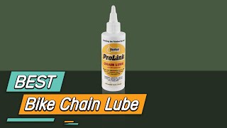 Top 5 Best Bike Chain Lubes Review in 2023 [upl. by Abrams]