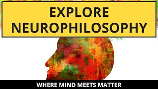 Explore Neurophilosophy Where Mind Meets Matter 🧠 [upl. by Odlaumor]