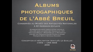 Les albums photographiques de labbé Breuil [upl. by Ardnohsed]