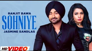 SOHNIYE HD Video  Ranjit Bawa  Jasmine Sandlas  New Punjabi Songs 2024  Latest Punjabi Songs [upl. by Ruelu]