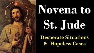 NOVENA TO ST JUDE  Desperate Situations amp Hopeless Cases [upl. by Wershba]