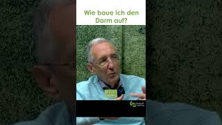 Wie baue ich den Darm auf  Dr med Heinz Lüscher [upl. by Nerek]