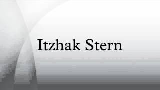 Itzhak Stern [upl. by Docilla845]