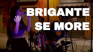 BRIGANTE SE MORE Live VoiceampGuitar ᐧ Progetto Parthenias Duo [upl. by Eednac280]