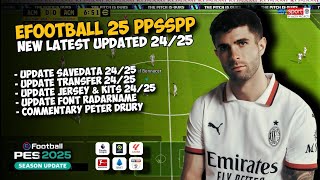 EFOOTBALL 25 PPSSPP  NEW LATEST UPDATED TRANSFER KITS 2425 BEST GRAPICH HD COMMENTARY PETER DRURY [upl. by Janka]