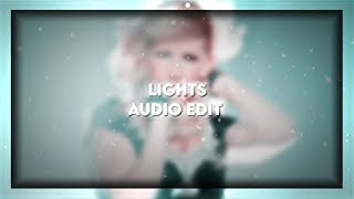 Lights  Audio Edit [upl. by Selway]