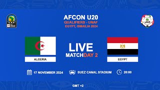 U20 AFCON 2025 Qualifiers  UNAF  ALGERIA VS EGYPT [upl. by Barna]