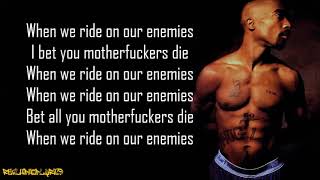 2Pac  When We Ride on Our Enemies Lyrics [upl. by Ataga]