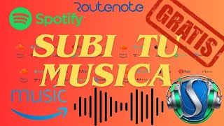 Cómo Subir Música a Spotify Gratis Routenote  tutorial en español [upl. by Read705]