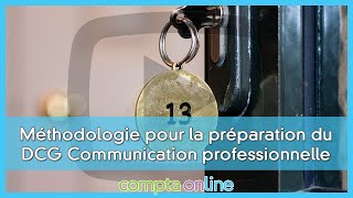 Conseils de méthodologie pour la préparation du DCG Communication professionnelle UE13 [upl. by Winnick]