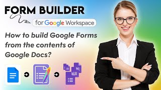 How to build Google Forms from the contents of Google Docs [upl. by Erica]