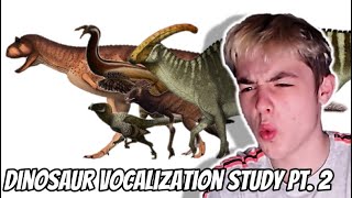 This One Is EVEN BETTER  What Dinosaurs ACTUALLY SOUNDED LIKE  Dinosaur Vocalization Study EP 2 [upl. by Schiff209]