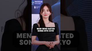 Men who dated Song Hye kyo 💫🫶🏻 songhyekyo songjoongki hyunbin leebyunghun fyp youtubeshorts [upl. by Frentz930]