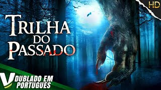 TRILHA DO PASSADO  FILME DE AÇÃO COMPLETO DUBLADO EM PORTUGUÊS [upl. by Shandra]