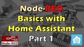 NodeRED Basics with Home Assistant  Part 1 How To [upl. by Noteek]