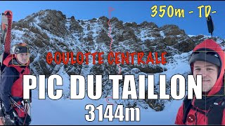 TAILLON  3144m  Goulotte centrale TD [upl. by Stralka606]