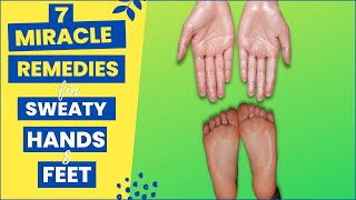 7 Natural Effective Remedies For Sweaty Hands And Feet  Hyperhidrosis Treatment At Home [upl. by Garold]