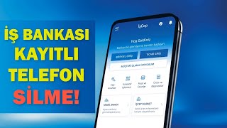 İŞBANKASI TANIMLI CEP TELEFONUNU İPTAL ETME [upl. by Latsirhc]