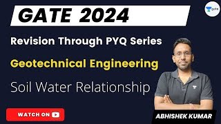 Revision Through PYQ Series  Geotechnical Engineering  Soil Water Relationship  Abhishek Kumar [upl. by Aplihs]