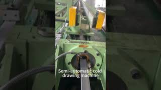 Semi automatic cold drawing machine [upl. by Mharg71]