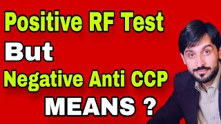 Positive RF Test amp Negative Anti CCP Test Means [upl. by Cyprus]