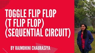 TOGGLE FLIP FLOP T FLIP FLOP  SEQUENTIAL CIRCUIT  DIGITAL ELECTRONICS  LECTURE NO 50 [upl. by Udall]