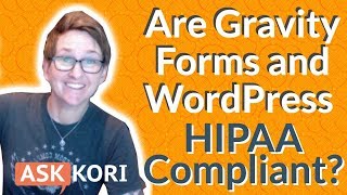 Are Gravity Forms and WordPress HIPAA Compliant [upl. by Ayidah]