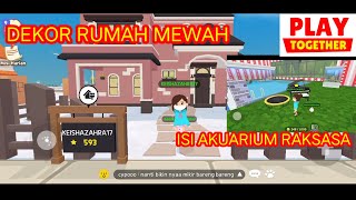 DEKOR RUMAH MEWAH DI PLAY TOGETHER  PLAY TOGETHER INDONESIA  KEISHA ZAHRA [upl. by Aneehs]