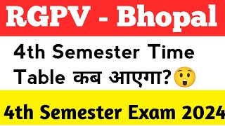 RGPV 4th Semester Time Table कब आएगा  RGPV Exam 2024 [upl. by Anrim]