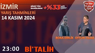 Bora DİRLİK ve Oytun YILDIZ 14 KASIM İzmir Koşu Yorumları [upl. by Allsun]