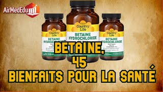 Bétaïne 45 bienfaits pour la santé [upl. by Kirimia]