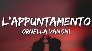 Ornella Vanoni  LAppuntamento TestoLyrics [upl. by Solohcin]