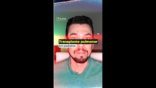 Transplante pulmonar em pediatria [upl. by Leahcimnaj]