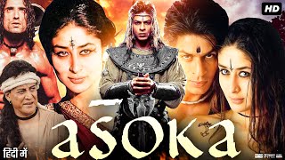 Asoka Full Movie Review amp Facts  Shah Rukh Khan  Kareena Kapoor Khan  Ajith Kumar  Hd Story [upl. by Egan]