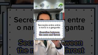 Secrecao entre o nariz e a garganta Secretion between the nose and throat [upl. by Etienne]