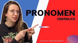 🇨🇵 ÜBERBLICK über ALLE PRONOMEN AUF FRANZÖSISCH [upl. by Clotilde]