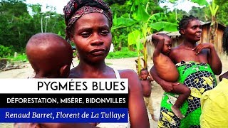 Pygmée blues  Documentaire de Renaud Barret  Florent de La Tullaye 2011 [upl. by Tatman]