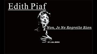 ★Music★ Edith Piaf  Non Je Ne Regrette Rien [upl. by Nageem]