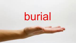 How to Pronounce burial  American English [upl. by Vitus]