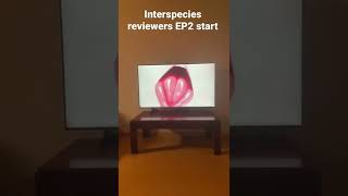 Interspecies reviewers EP2 start [upl. by Treiber]