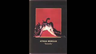 ATRAX MORGUE  Sodomizing Sweetly 1996 [upl. by Giliana]