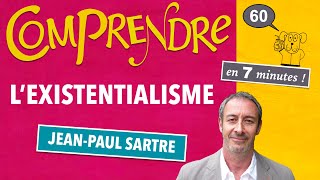 ClaP 60 — LEXISTENTIALISME en 7 minutes  SARTRE [upl. by Ferneau]