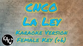 CNCO  La Ley Karaoke Instrumental Lyrics Cover Female Key F [upl. by Ahens]