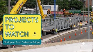 Projects to Watch Shirlington Road Pedestrian Bridge [upl. by Annoyi52]