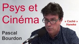 Psys et CinémaPascal BourdonquotCachéquot Haneke [upl. by Remled]