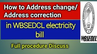 How to Address change Address correction in WBSEDCL full procedure [upl. by Dag202]