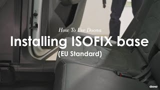 How to install the ISOFIX base  EU Standard  Doona Car Seat amp Stroller [upl. by Bettine866]