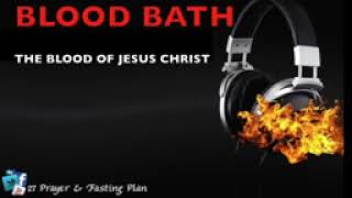 BLOOD BATH PRAYER THE BLOOD OF JESUS DBLESSING AGAPEKIND [upl. by Oinimreh]