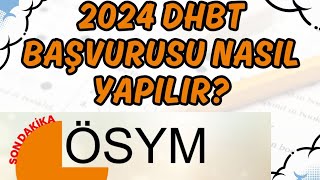 2024 DHBT Başvurusu Nasıl Yapılır dhbt kpss [upl. by Nsaj]