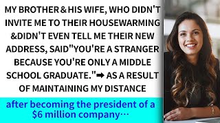 My brotheramp wife who didnt invite me to their housewarming You’re a stranger with low educa [upl. by Oilegor]